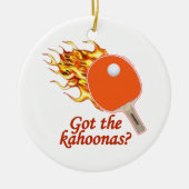 Kahoonasの燃えるような卓球を得ました セラミックオーナメント (正面)