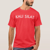 Kali Silat - Arte Marcial Indonésio FIlipina Tシャツ (正面)