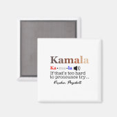 KamalaもしはTry Madam Preを発音するには懸命すぎる マグネット (正面/裏面)