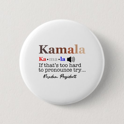 KamalaもしはTry Madam Preを発音するには懸命すぎる 缶バッジ (正面)