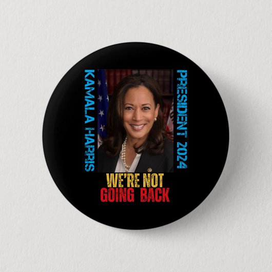 Kamala Harris社長2024我々は戻らない 缶バッジ (正面)