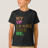 Kamala Harris社長My VpはMelaniに似ている Tシャツ (正面)