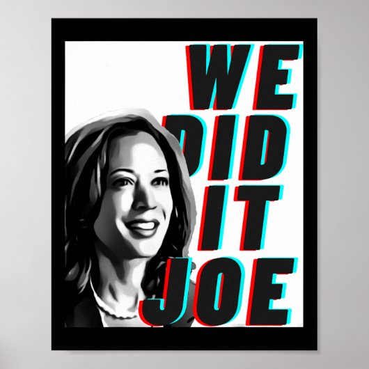 Kamala Harris &#'；私たちはJoe&#デザインを行ったモダン ポスター (正面)