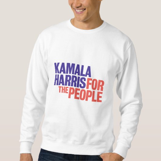 Kamala Harris For the People Sweatshirt スウェットシャツ (正面)
