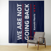 Kamala Harris - We Are Not Going Back II タペストリー (インサイチュ)