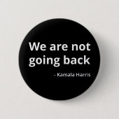 Kamala Harris - We Go Back III 缶バッジ (正面)