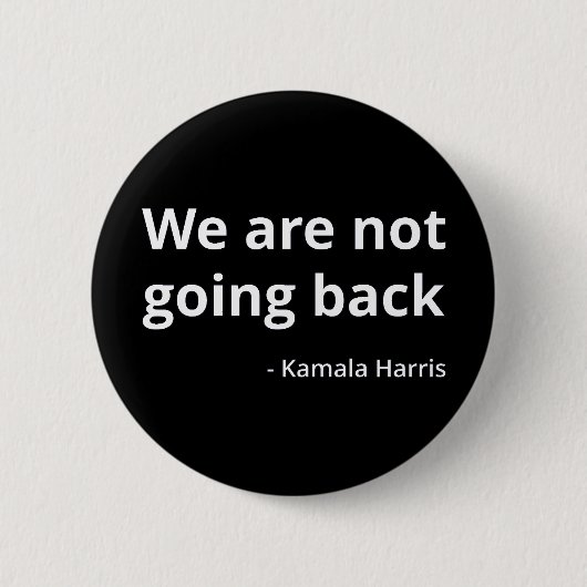 Kamala Harris - We Go Back III 缶バッジ (正面)