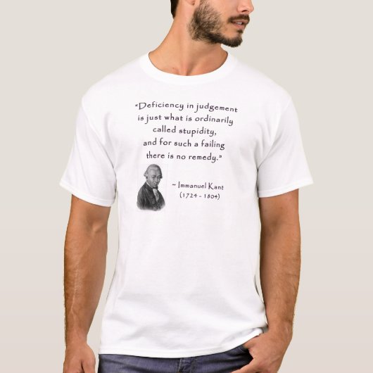 kant_quote_04d_judgement_stupidity.gif tシャツ (正面)
