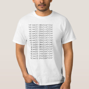 Kanye Graduation Meme Tee – "HE MADE GRADUATION” ✅ Tシャツ