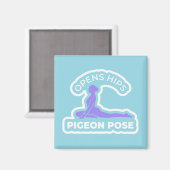 Kapotasana Pigeon Pose • Opens Hips Yoga マグネット (正面/裏面)