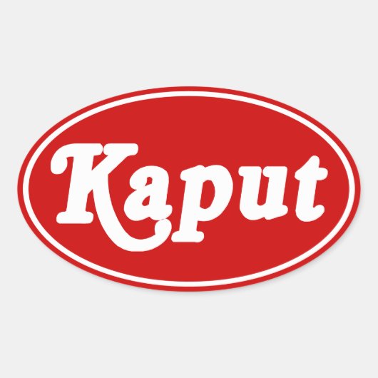 KAPUT ♦動作しない♦ 楕円形シール (正面)