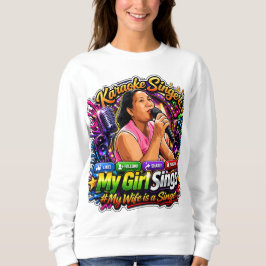 Karaoke Queen:The Ultimate "My Girl Sings" Sticker スウェットシャツ