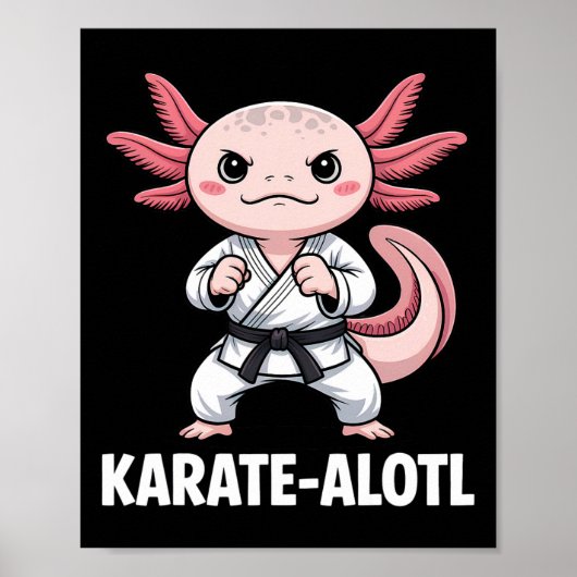Karate-alotl Axolotl Karate Lover Martial Arts  ポスター (正面)