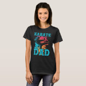 Karate Dad Best Daddy Ever MMA Martial Artist Fath Tシャツ (正面フル)