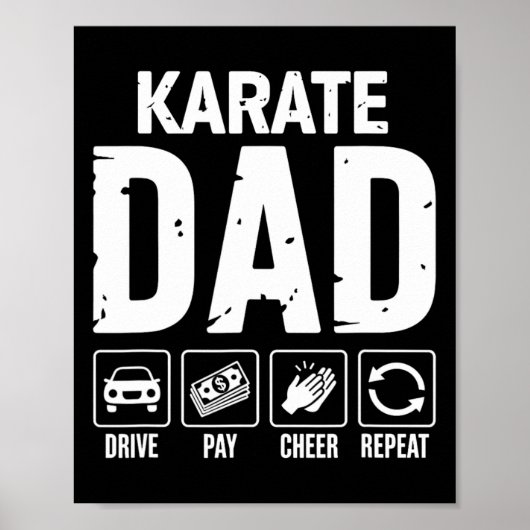 Karate Dad Drive Pay Cheer Dad Of A Karate Fighter ポスター (正面)