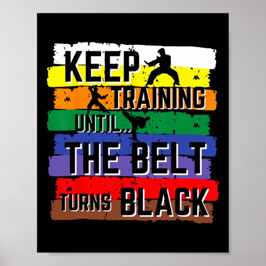 Karate Gifts Keep Training Until The Belt Turns Bl ポスター (正面)