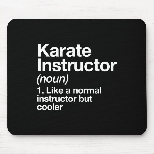 Karate Instructor Definition Funny Martial Arts Tr マウスパッド (正面)