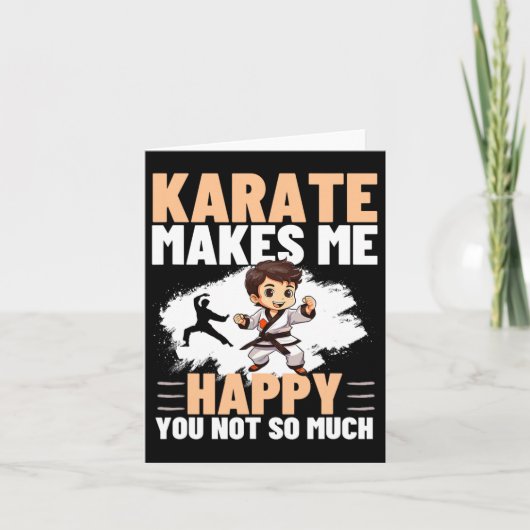 Karate Makes Me Happy You Not So Much Funny Karate カード (正面)