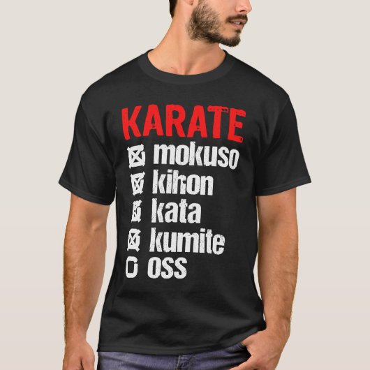 Karate Mokuso Kihon Kata Kumite Training  Shotokan Tシャツ (正面)