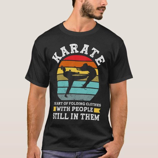 Karate The Art Of Folding Clothes Martial Arts  Tシャツ (正面)