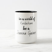 kardashiansの世界でgainesあって下さい ツートーンマグカップ (中央)