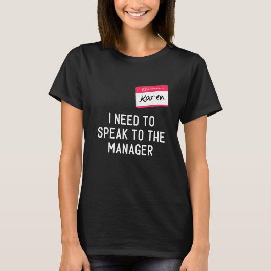Karen Halloween話のミーム女子を管理する必要がある Tシャツ (正面)
