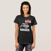 Karen Name おもしろい Badge話 to Manager Tシャツ (正面フル)