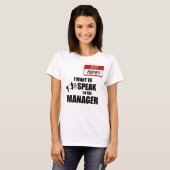 Karen Name おもしろい Badge話 to Manager Tシャツ (正面フル)