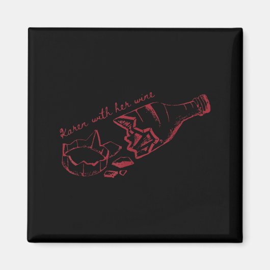 Karen With Her Wine マグネット (正面)