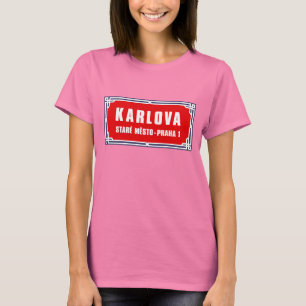 Karlova、プラハのチェコの道路標識 Tシャツ