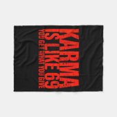 Karma Is Like 69 You Get What You Give Funny Sayin フリースブランケット (正面(横))