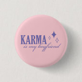 Karma is My Boyfriend 缶バッジ (正面)