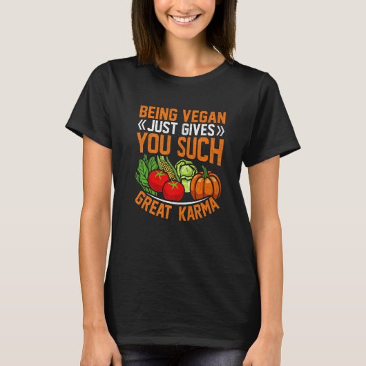 karma quote For Plant Powered vegan vegetarian peo Tシャツ (正面)