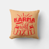 KARMA WILL FIX IT funny sarcastic humorous         クッション (正面)