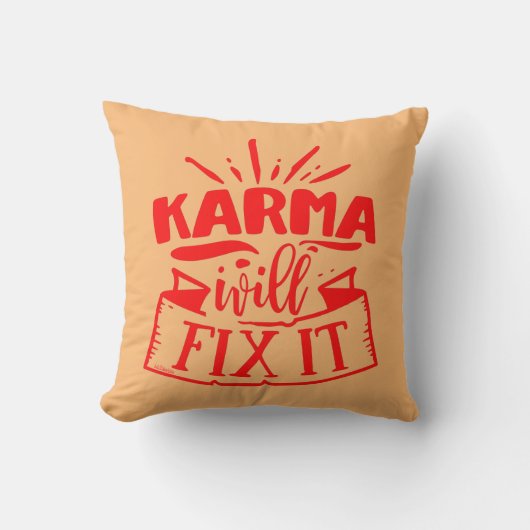 KARMA WILL FIX IT funny sarcastic humorous         クッション (正面)