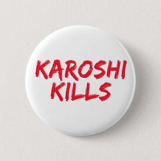 Karoshiの殺害 缶バッジ (正面)