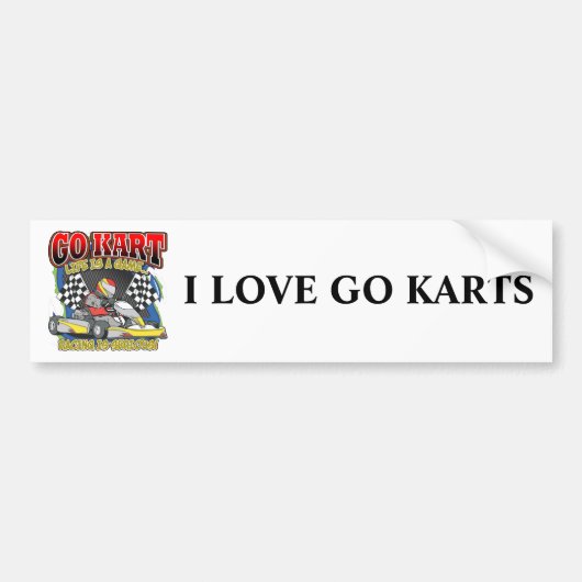 Kartの生命は行きます バンパーステッカー (正面)