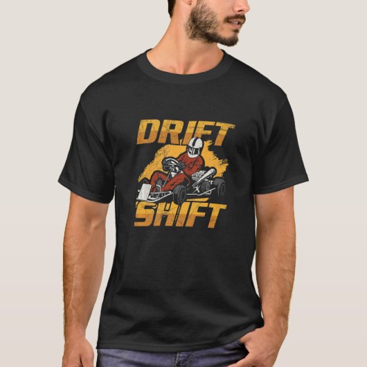 Kartレーサーのドリフトシフト引用文 Tシャツ (正面)