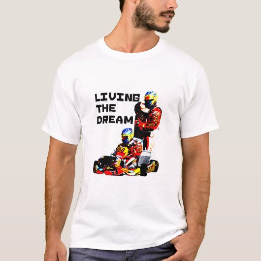 Kartingの夢のTシャツ住んでいます Tシャツ (正面)
