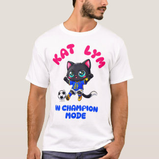 Kat Lym In Champion Mode Tシャツ