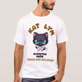 Kat Lym In Doctor Mode Tシャツ