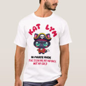 Kat Lym In Pirate Mode 2 Tシャツ (正面)
