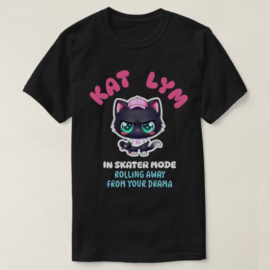 Kat Lym In Skater Mode Black Cat Tシャツ (デザイン正面)
