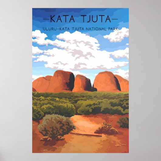 Kata Tjuta - Uluru Kata Tjuta National Park ポスター (正面)
