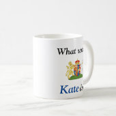Kate何が襲って下さい コーヒーマグカップ (正面右)