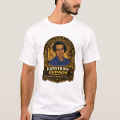 Katherine Johnson Tribute T-Shirt Tシャツ (正面)