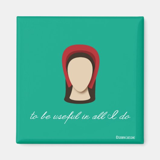 Katherine Parr 「Useful in all I Do」マグネット マグネット (正面)