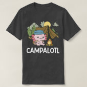 Kawaii Axolotl Pun Funny Camping Camper Campalotl  Tシャツ (デザイン正面)