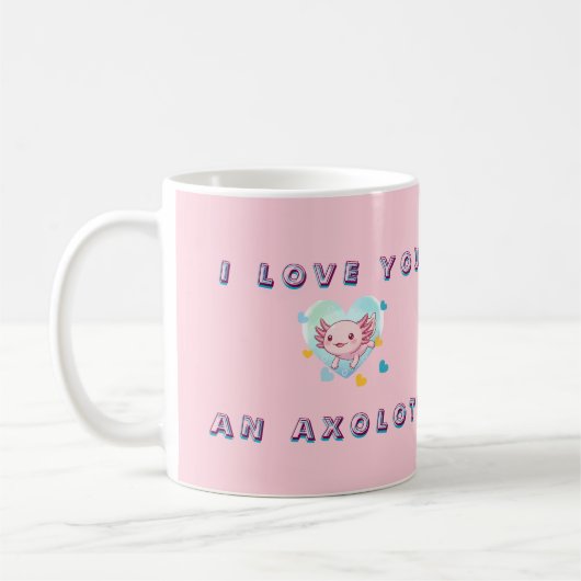 Kawaii I Love You An Axolotl Custom Photo Mug コーヒーマグカップ (左)