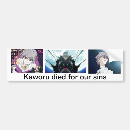 Kaworuは私達の罪のために死にました バンパーステッカー (正面)